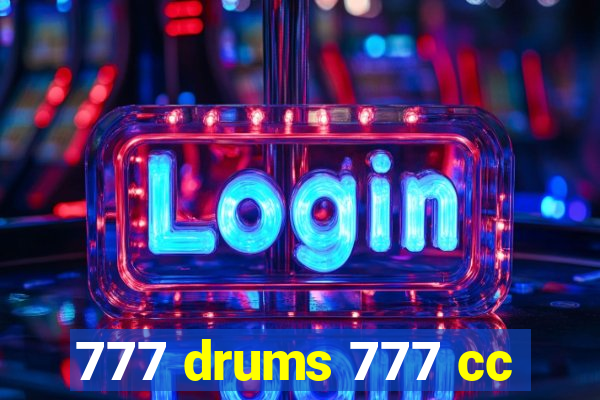 777 drums 777 cc